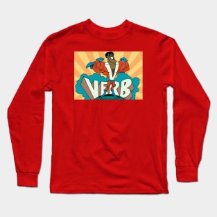 Verb! That’s what’s Happening’! Long Sleeve T-Shirt